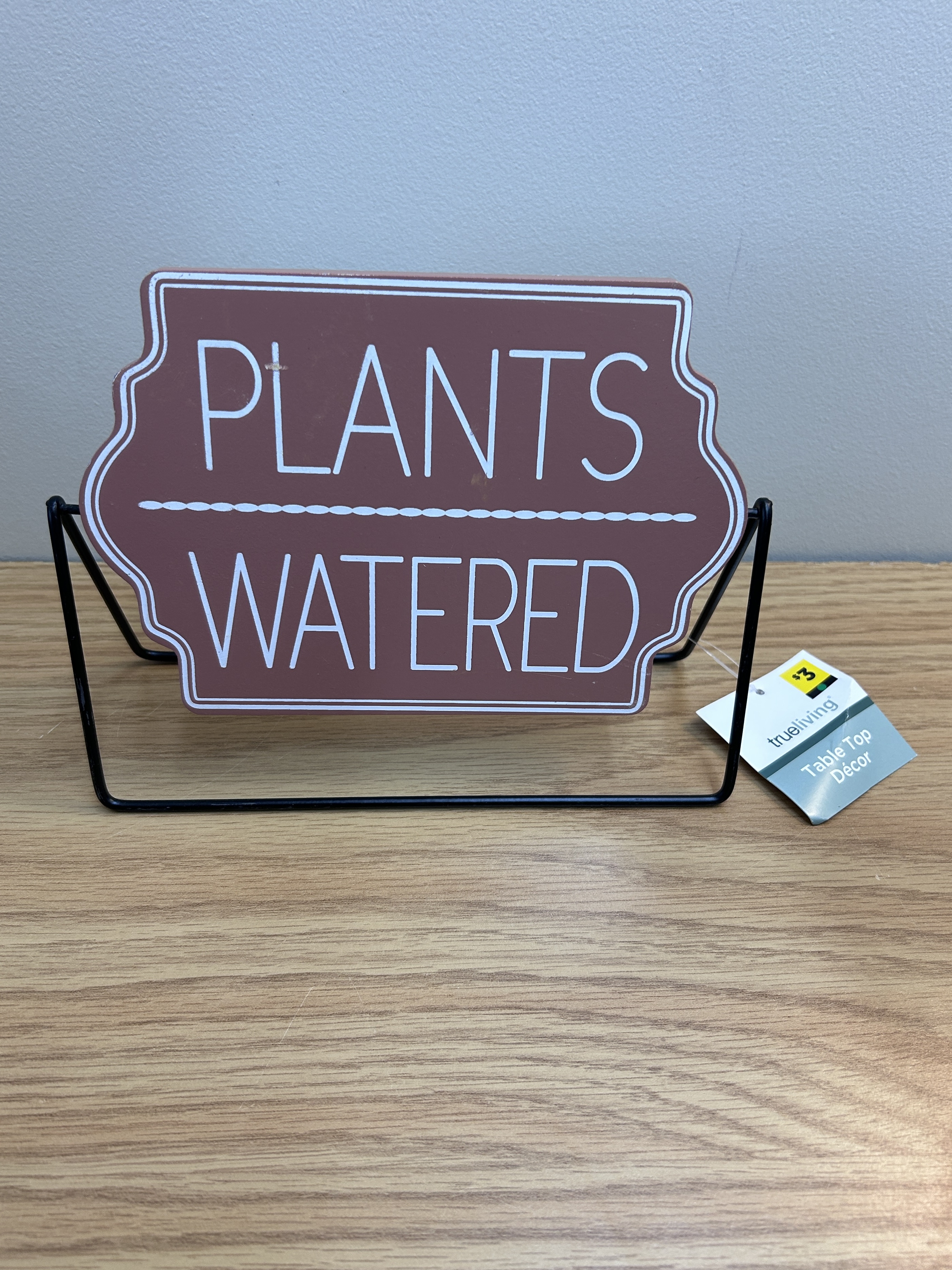 Plants Need Watering or Plants Watered Sign